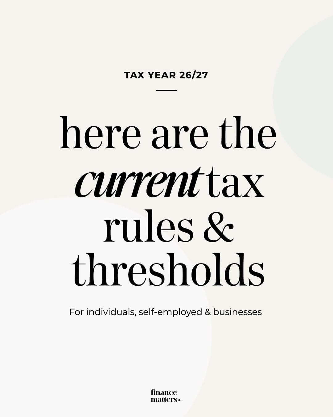26/27 Tax rules & thresholds - save for reference. 